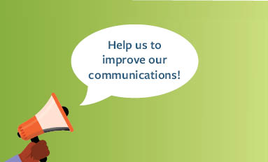 Help us to improve our communications